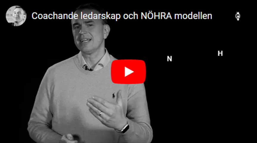 Se video om coachande ledarskap och NÖHRA-modellen.